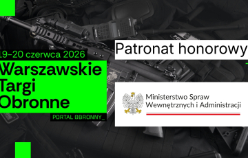 MSWiA patronem Warszawskich Targów Obronnych